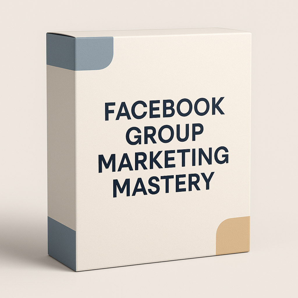 Facebook Group Marketing Mastery